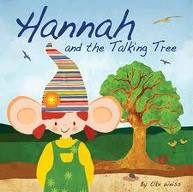 Hannah and the Talking Tree (book) Review & GIVEAWAY!!! (WINNER: Kirsten!)