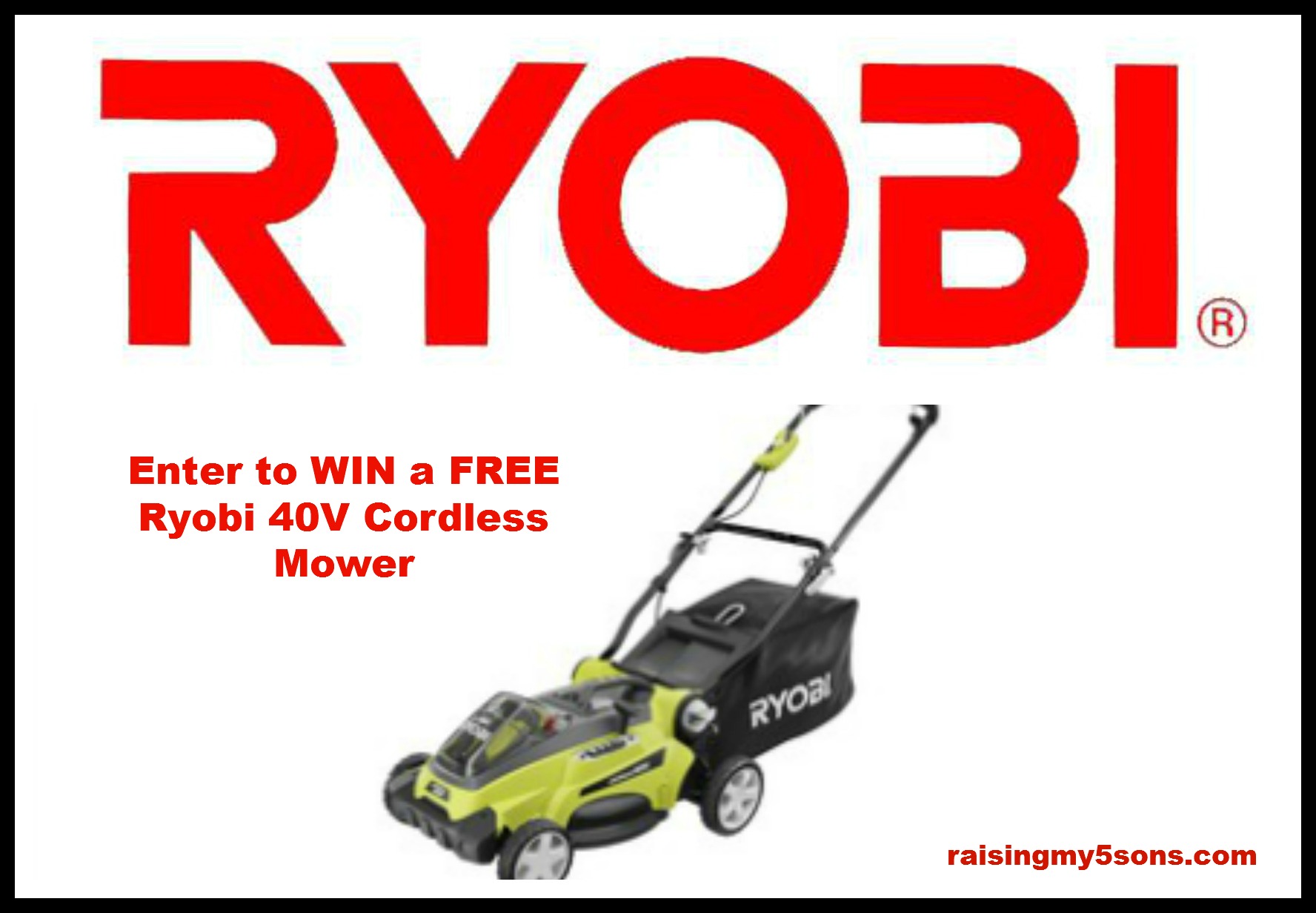 WIN a FREE Ryobi 40V Cordless Mower!!!!