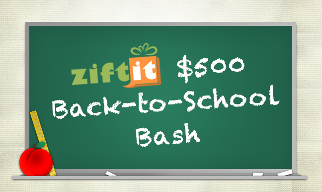 Ziftit $500 Back-to-School Bash Grand Prize Giveaway