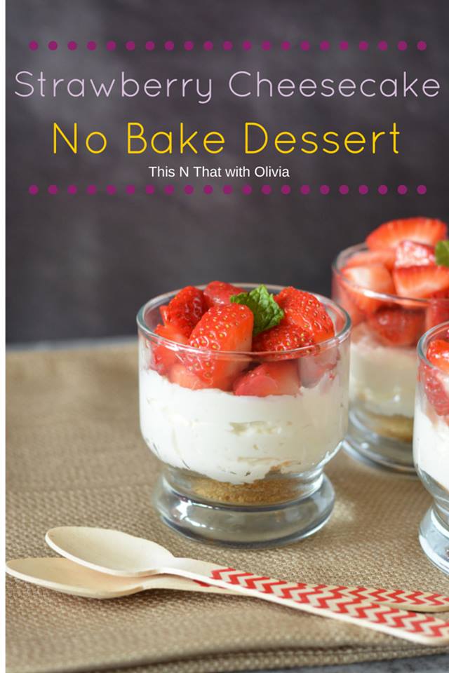 Strawberry Cheesecake Desserts #12DaysOf Celebrate Summer Fun!