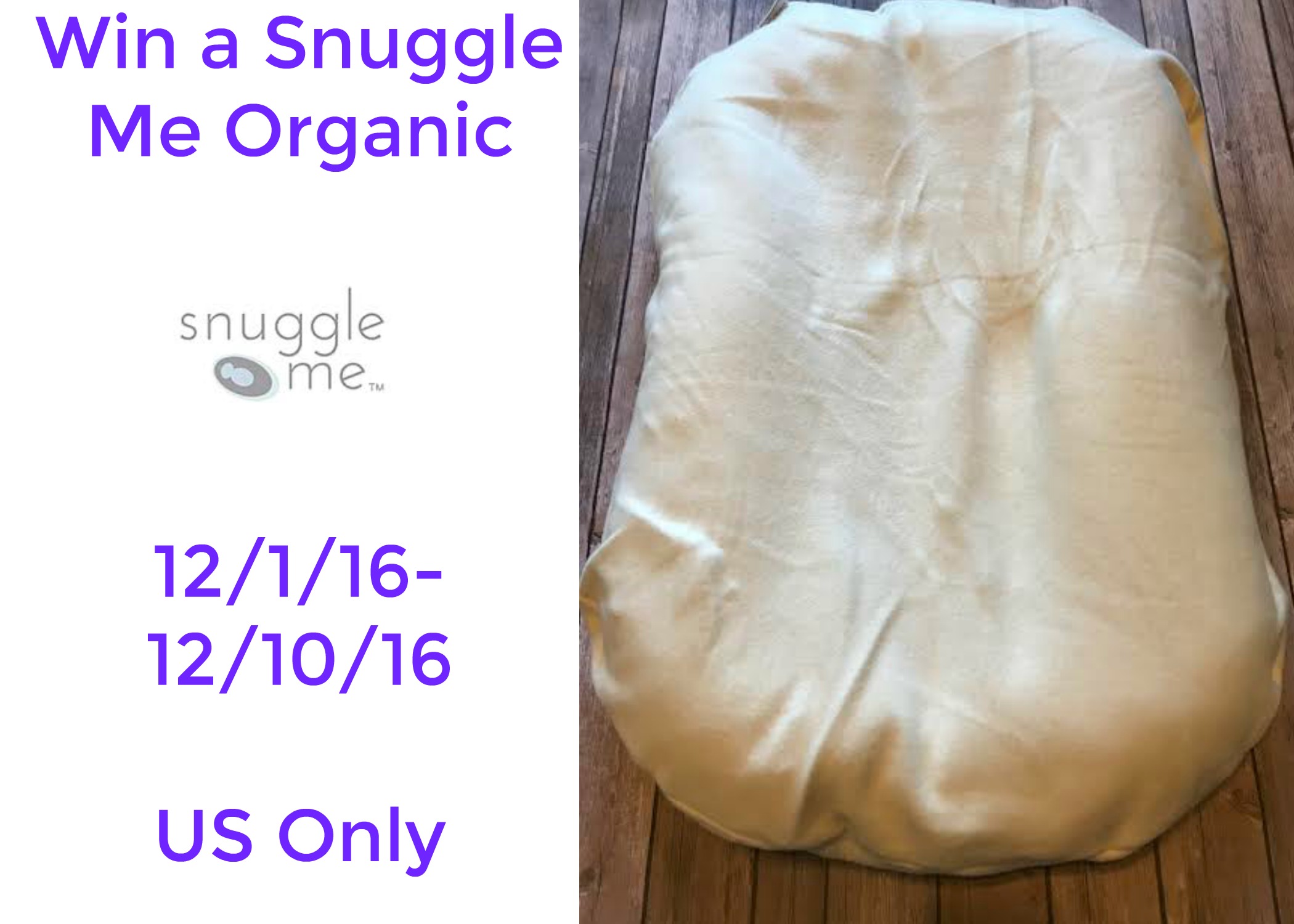 Snuggle Me Organic Giveaway #2016HGG