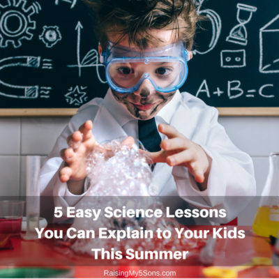 5 Easy Science Lessons You Can Explain to Your Kids This Summer