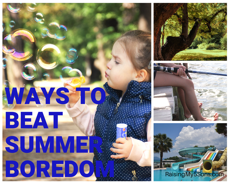 Ways to Beat Summer Boredom