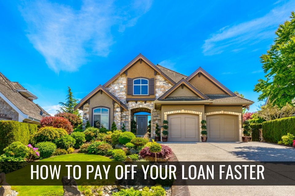 Pay off your loan faster
