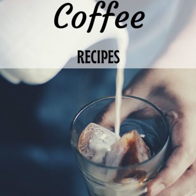 The Ultimate List of Coffee Recipes