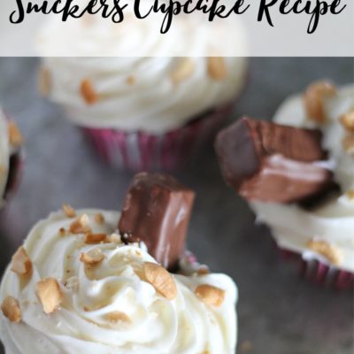 Snickers Cupcake Recipe- So Yummy!