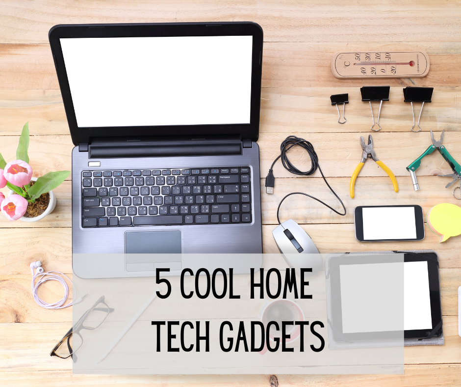 5 Cool Home Tech Gadgets Mandee & Co.